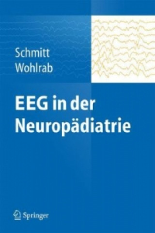Kniha EEG in der Neuropadiatrie Bernhard Schmitt