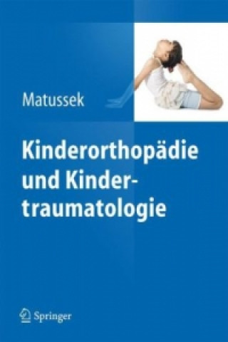 Carte Kinderorthopadie und Kindertraumatologie Jan Matussek
