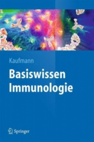 Książka Basiswissen Immunologie Stefan H. E. Kaufmann