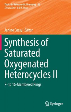 Livre Synthesis of Saturated Oxygenated Heterocycles II Janine Cossy