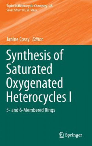 Libro Synthesis of Saturated Oxygenated Heterocycles I Janine Cossy