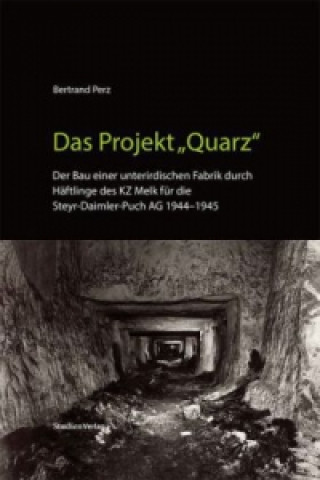 Könyv Das Projekt "Quarz" Bertrand Perz