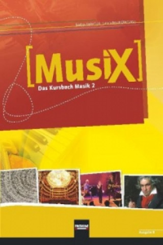 Könyv MusiX 2. Schülerband. Ausgabe BG (Bayern Gym Lehrplan Plus) Markus Detterbeck
