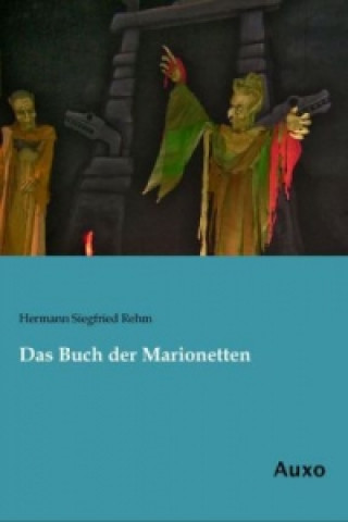 Kniha Das Buch der Marionetten Hermann Siegfried Rehm