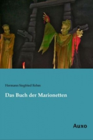 Buch Das Buch der Marionetten Hermann Siegfried Rehm