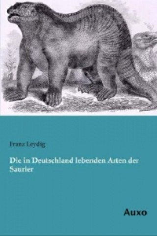 Carte Die in Deutschland lebenden Arten der Saurier Franz Leydig