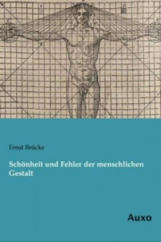 Kniha Schönheit und Fehler der menschlichen Gestalt Ernst Brücke