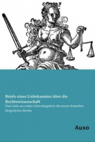 Kniha Briefe eines Unbekannten über die Rechtswissenschaft nbekannt