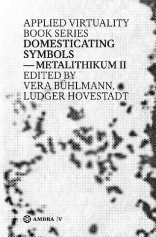 Książka Domesticating Symbols Ludger Hovestadt