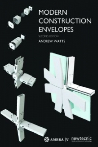 Könyv Modern Construction Envelopes Andrew Watts