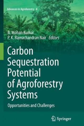 Książka Carbon Sequestration Potential of Agroforestry Systems B. Mohan Kumar