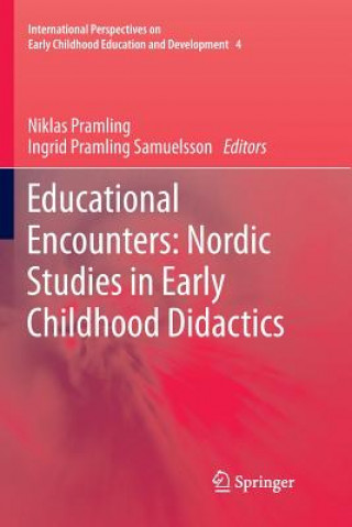 Buch Educational Encounters: Nordic Studies in Early Childhood Didactics Niklas Pramling