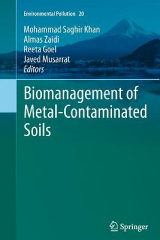 Książka Biomanagement of Metal-Contaminated Soils Mohammad Saghir Khan