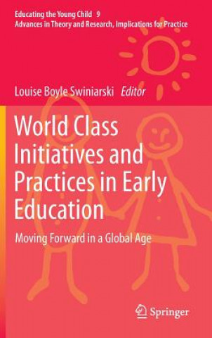 Carte World Class Initiatives and Practices in Early Education Louise Swiniarski