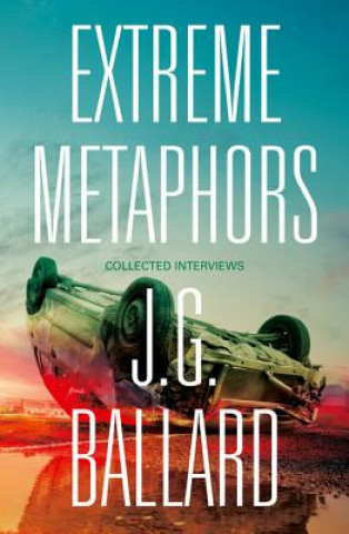 Книга Extreme Metaphors James Graham Ballard