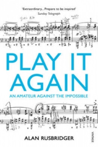 Könyv Play It Again Alan Rusbridger