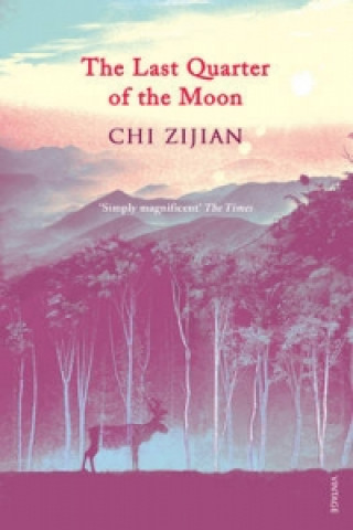 Książka Last Quarter of the Moon Chi Zijian