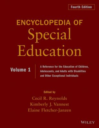 Buch Ency. of Special Edu - A Ref. for the Educ. of Chi ldren, Adolescents, & Adults with Disabilties & Ot her Exceptional Individuals, 4th Edition, Volume Cecil R Reynolds