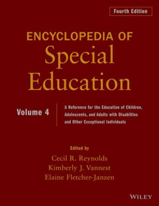 Knjiga Ency. of Special Edu - A Ref. for the Educ. of Chi ldren, Adolescents, & Adults with Disabilties & Ot her Exceptional Individuals, 4th Edition, Volume Cecil R Reynolds