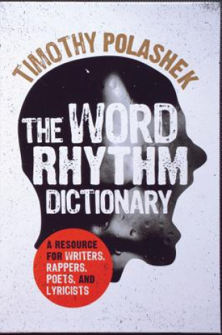 Knjiga Word Rhythm Dictionary Timothy Polashek