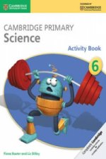 Könyv Cambridge Primary Science Activity Book 6 Fiona Baxter