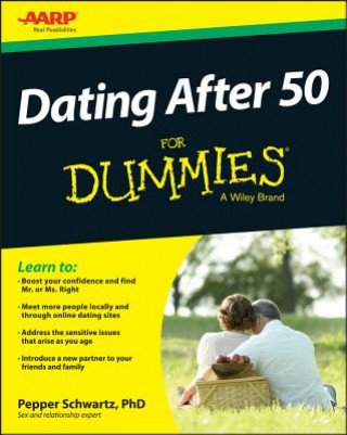 Книга Dating After 50 For Dummies Pepper Schwartz