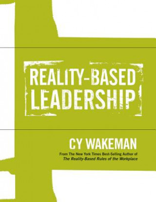 Livre Reality-Based Leadership Self Assessment Cy Wakeman