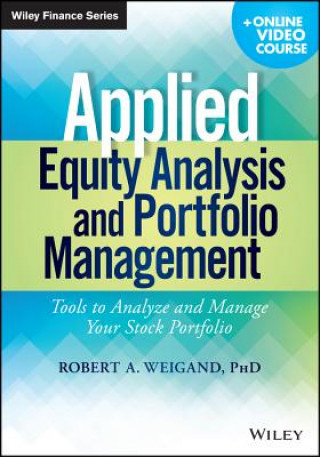 Kniha Applied Equity Analysis and Portfolio Management Robert A Weigand