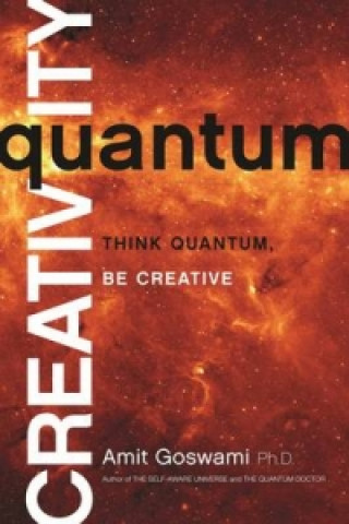 Könyv Quantum Creativity Amit Goswami