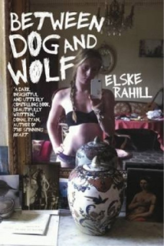 Livre Between Dog and Wolf Elske Rahill