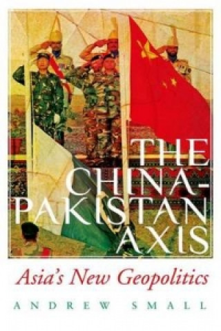 Carte China-Pakistan Axis Andrew Small
