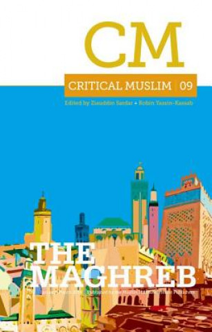 Könyv Critical Muslim 09: The Maghreb Ziauddin Sardar