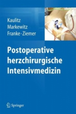 Knjiga Postoperative herzchirurgische Intensivmedizin Renate Kaulitz