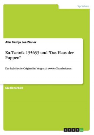 Knjiga Ka-Tzetnik 135633 und Das Haus der Puppen Alin Bashja Lea Zinner