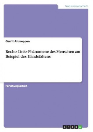 Könyv Rechts-Links-Phanomene des Menschen am Beispiel des Handefaltens Gerrit Altmeppen