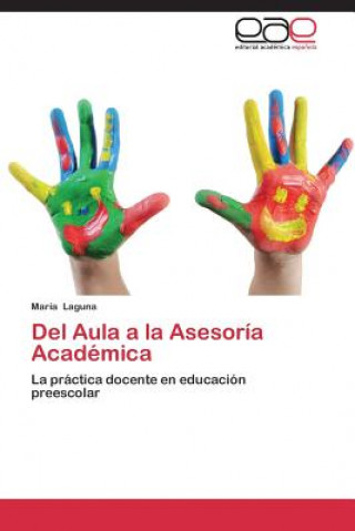 Kniha Del Aula a la Asesoria Academica María Laguna