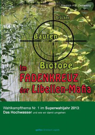 Carte Im Fadenkreuz der Libellen-Mafia Friedrich H. B. Oehlerking