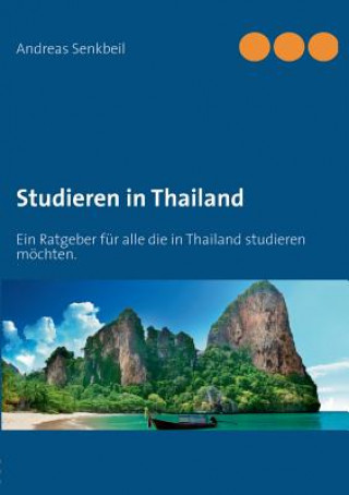 Книга Studieren in Thailand Andreas Senkbeil