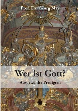 Książka Wer ist Gott? Prof. Dr. Georg May