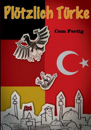 Book Ploetzlich Turke Cem Fertig