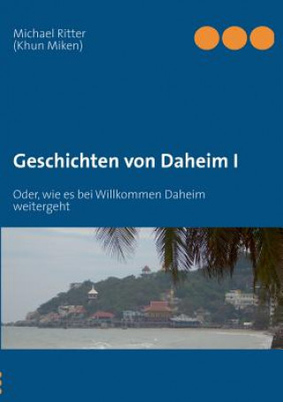 Kniha Geschichten von Daheim I Michael Ritter