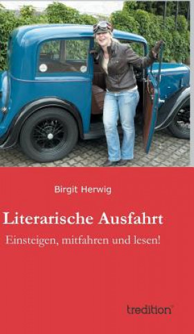 Kniha Literarische Ausfahrt Birgit Herwig