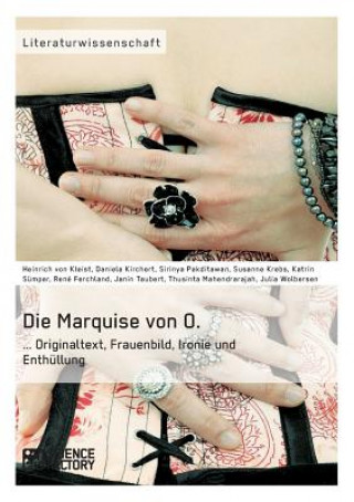 Książka Marquise von O. Originaltext, Frauenbild, Ironie und Enthullung Heinrich von Kleist