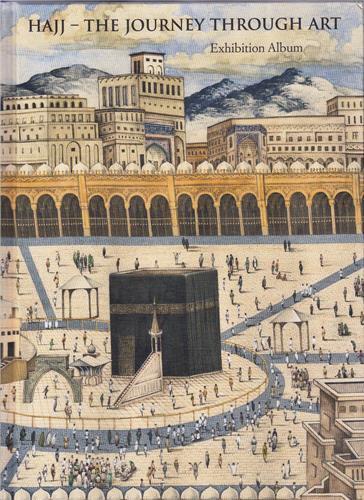 Carte Hajj - The Journey Through Art Mounia Chekhab-Abudaya