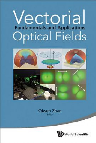 Knjiga Vectorial Optical Fields: Fundamentals And Applications Qiwen Zhan