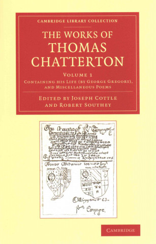 Carte Works of Thomas Chatterton 3 Volume Set Thomas Chatterton