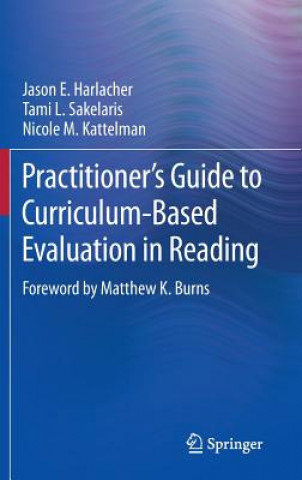 Kniha Practitioner's Guide to Curriculum-Based Evaluation in Reading Jason E. Harlacher