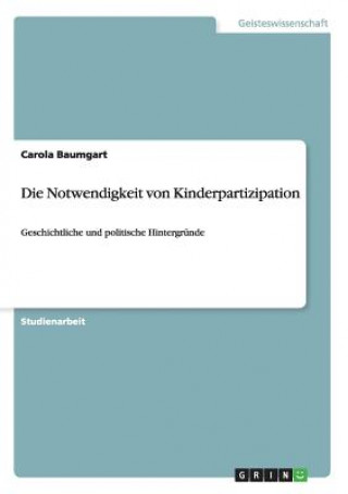 Kniha Notwendigkeit von Kinderpartizipation Carola Baumgart