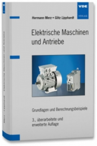 Kniha Elektrische Maschinen und Antriebe Hermann Merz