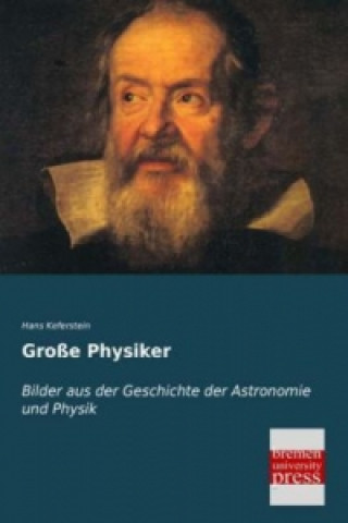 Knjiga Große Physiker Hans Keferstein